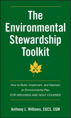 Книга "The Environmental Stewardship Toolkit. How to Build, Implement and Maintain an Environmental Plan for Grounds and Golf Courses" – 