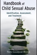 Handbook of Child Sexual Abuse. Identification, Assessment, and Treatment ()