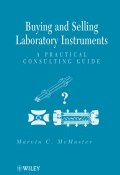 Buying and Selling Laboratory Instruments. A Practical Consulting Guide ()