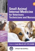 Small Animal Internal Medicine for Veterinary Technicians and Nurses ()