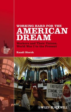 Книга "Working Hard for the American Dream. Workers and Their Unions, World War I to the Present" – 