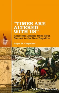 Книга "Times Are Altered with Us. American Indians from First Contact to the New Republic" – 