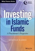 Investing In Islamic Funds. A Practitioners Perspective ()