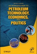 An Introduction to Petroleum Technology, Economics, and Politics ()