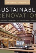 Sustainable Renovation. Strategies for Commercial Building Systems and Envelope ()