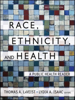 Книга "Race, Ethnicity, and Health. A Public Health Reader" – 
