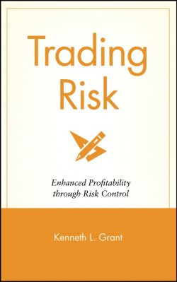 Книга "Trading Risk. Enhanced Profitability through Risk Control" – 