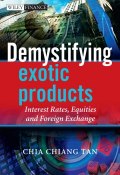 Demystifying Exotic Products. Interest Rates, Equities and Foreign Exchange ()