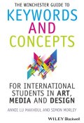 The Winchester Guide to Keywords and Concepts for International Students in Art, Media and Design ()