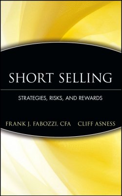 Книга "Short Selling. Strategies, Risks, and Rewards" – Frank J. Kinslow