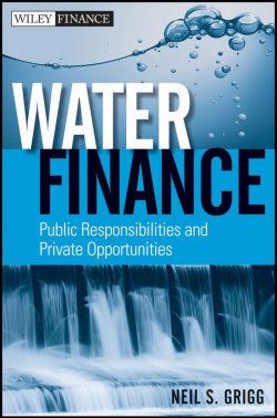 Книга "Water Finance. Public Responsibilities and Private Opportunities" – 