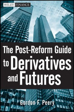 Книга "The Post-Reform Guide to Derivatives and Futures" – Gordon F. Sander
