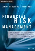 Financial Risk Management. Applications in Market, Credit, Asset and Liability Management and Firmwide Risk ()