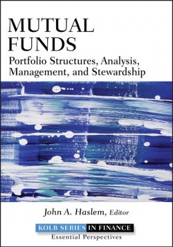 Книга "Mutual Funds. Portfolio Structures, Analysis, Management, and Stewardship" – 