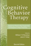 Cognitive Behavior Therapy. Applying Empirically Supported Techniques in Your Practice ()
