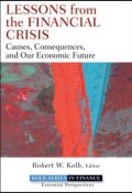 Lessons from the Financial Crisis. Causes, Consequences, and Our Economic Future ()