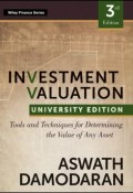 Investment Valuation. Tools and Techniques for Determining the Value of any Asset, University Edition ()