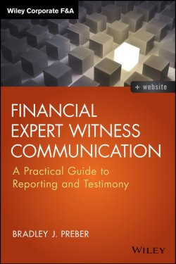 Книга "Financial Expert Witness Communication. A Practical Guide to Reporting and Testimony" – 