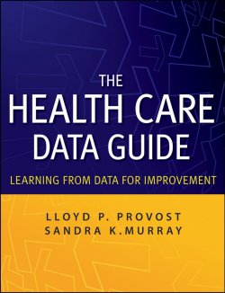 Книга "The Health Care Data Guide. Learning from Data for Improvement" – 