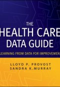 The Health Care Data Guide. Learning from Data for Improvement ()