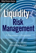 Liquidity Risk Management. A Practitioners Perspective ()