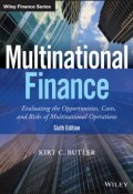 Multinational Finance. Evaluating the Opportunities, Costs, and Risks of Multinational Operations ()