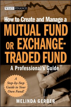 Книга "How to Create and Manage a Mutual Fund or Exchange-Traded Fund. A Professionals Guide" – 