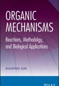 Organic Mechanisms. Reactions, Methodology, and Biological Applications ()