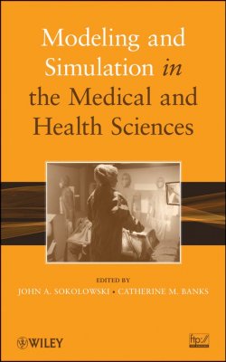Книга "Modeling and Simulation in the Medical and Health Sciences" – 