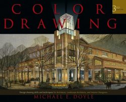 Книга "Color Drawing. Design Drawing Skills and Techniques for Architects, Landscape Architects, and Interior Designers" – 