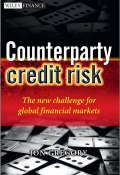 Counterparty Credit Risk. The new challenge for global financial markets ()