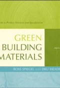 Green Building Materials. A Guide to Product Selection and Specification ()