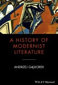 A History of Modernist Literature ()