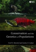 Conservation and the Genetics of Populations ()