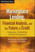 Marketplace Lending, Financial Analysis, and the Future of Credit. Integration, Profitability, and Risk Management ()