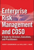 Enterprise Risk Management and COSO. A Guide for Directors, Executives and Practitioners ()
