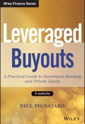 Leveraged Buyouts. A Practical Guide to Investment Banking and Private Equity ()