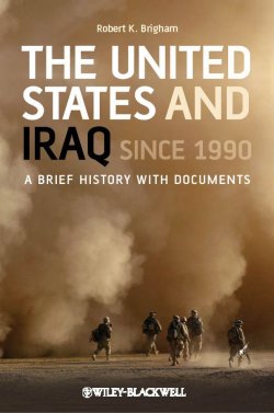 Книга "The United States and Iraq Since 1990. A Brief History with Documents" – 