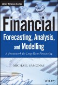 Financial Forecasting, Analysis and Modelling (Michael Samonas)