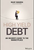 High Yield Debt (Bagaria Rajay, Emil Buchman)