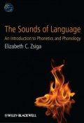 The Sounds of Language. An Introduction to Phonetics and Phonology ()