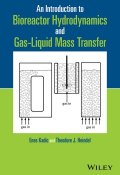 An Introduction to Bioreactor Hydrodynamics and Gas-Liquid Mass Transfer ()