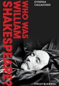 Who Was William Shakespeare? An Introduction to the Life and Works ()