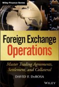 Foreign Exchange Operations. Master Trading Agreements, Settlement, and Collateral ()