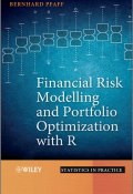 Financial Risk Modelling and Portfolio Optimization with R ()