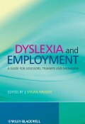 Dyslexia and Employment. A Guide for Assessors, Trainers and Managers ()