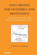 Data Mining for Genomics and Proteomics. Analysis of Gene and Protein Expression Data ()