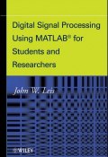 Digital Signal Processing Using MATLAB for Students and Researchers ()