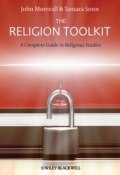 The Religion Toolkit. A Complete Guide to Religious Studies ()