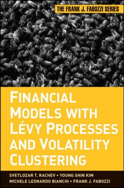 Книга "Financial Models with Levy Processes and Volatility Clustering" – Frank J. Kinslow
